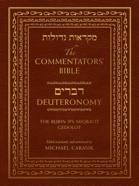 Commentators' Bible: Deuteronomy : The Rubin JPS Miqra'ot Gedolot, PDF eBook