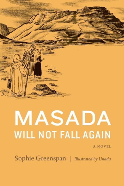 Masada Will Not Fall Again : A Novel, Paperback / softback Book