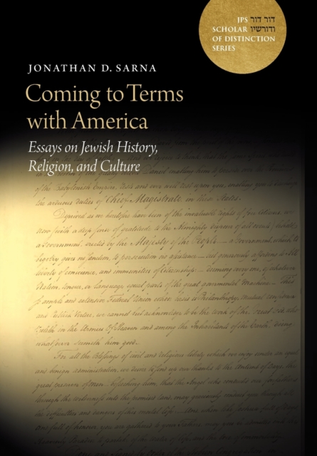 Coming to Terms with America : Essays on Jewish History, Religion, and Culture, Hardback Book