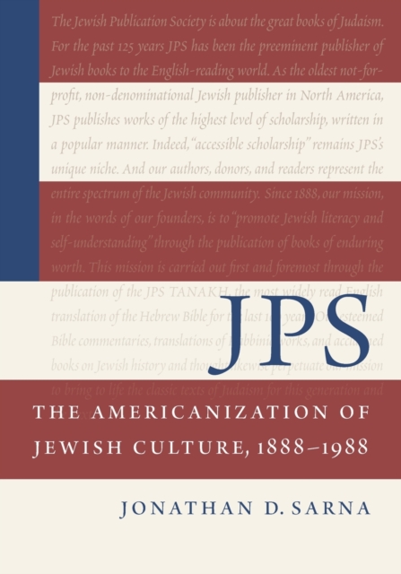 JPS: The Americanization of Jewish Culture, 1888-1988, Paperback / softback Book