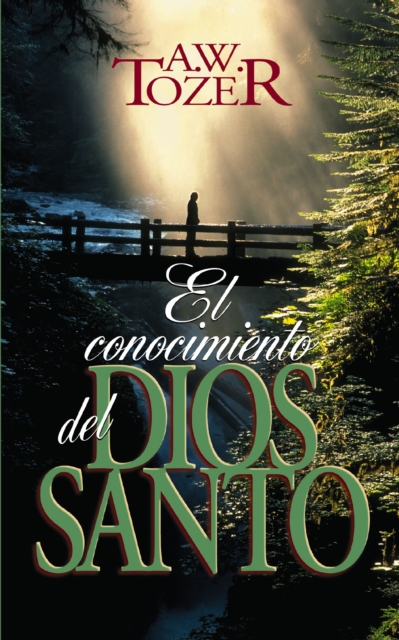 El Conocimiento del Dios Santo, Paperback / softback Book