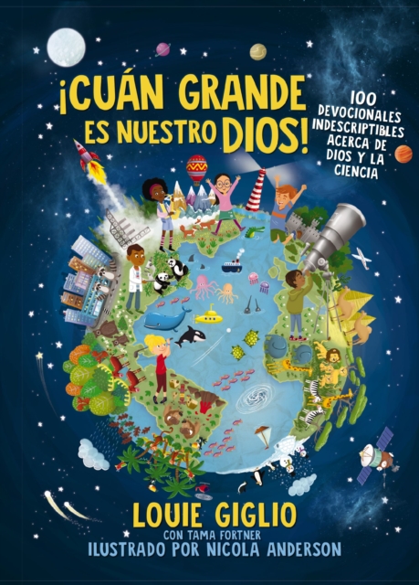 ¡Cuan grande es nuestro Dios! : 100 Devocionales indescriptibles acerca de Dios y la ciencia, Paperback / softback Book