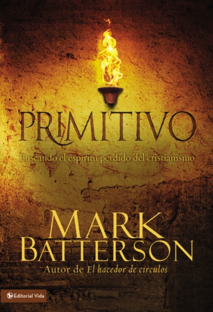 Primitivo : Buscando El ESP Ritu Perdido del Cristianismo, Paperback / softback Book
