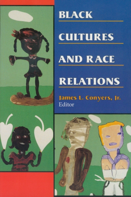 Black Cultures and Race Relations, Paperback / softback Book