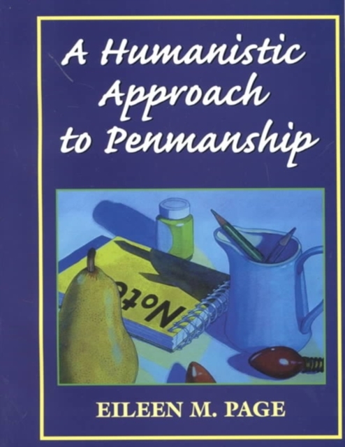 A Humanistic Approach to Penmanship, Paperback / softback Book