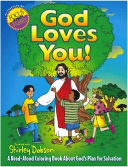 God Loves You! : A Read-aloud Coloring Book About God's Plan for Salvation, Paperback / softback Book