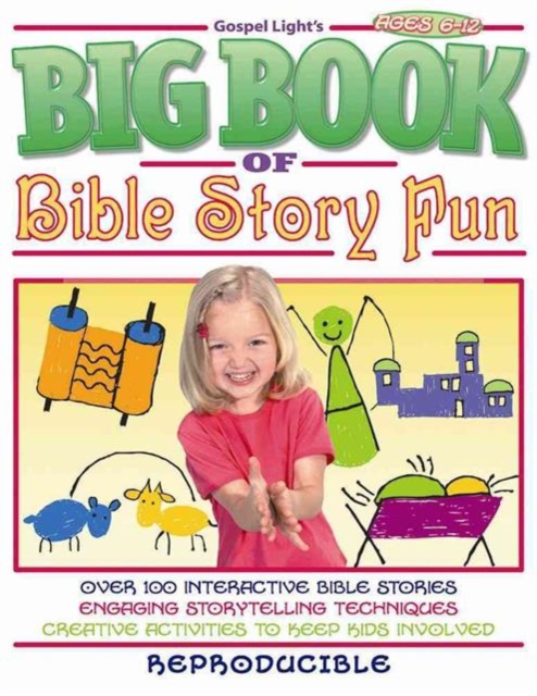 The Big Book of Bible Story Fun : Ages 6-12, Paperback Book