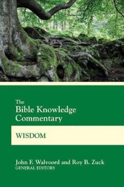 The Bible Knowledge Commentary Wisdom, Paperback / softback Book
