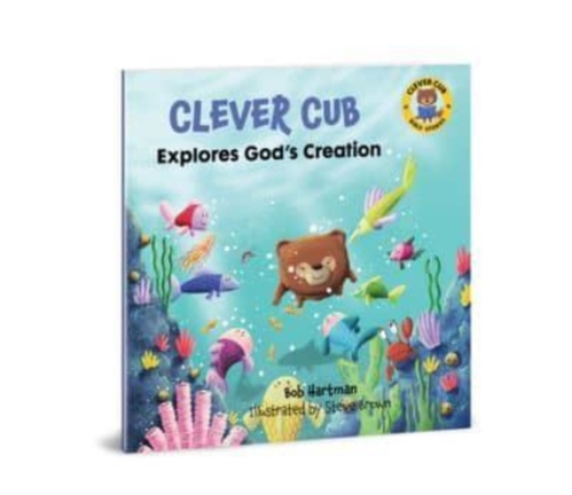 Clever Cub Explores Gods Creat, Paperback / softback Book