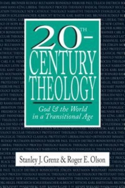20th-Century Theology - God and the World in a Transitional Age, Paperback / softback Book