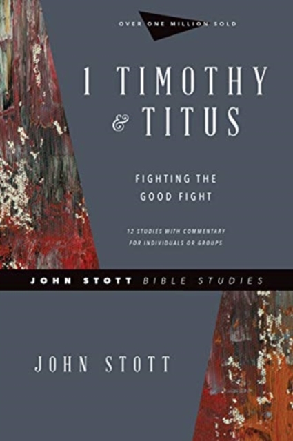 1 Timothy & Titus – Fighting the Good Fight, Paperback / softback Book