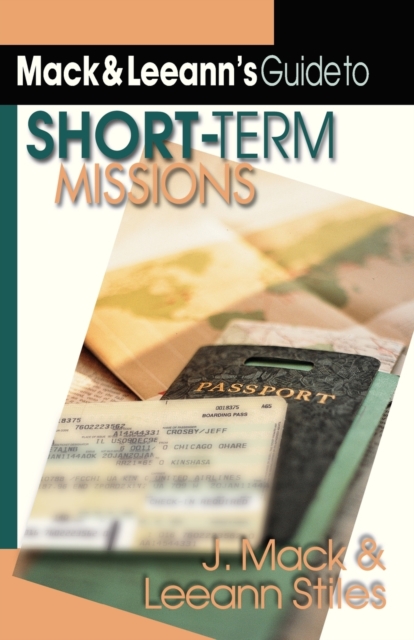 Mack Leeann`s Guide to Short–Term Missions, Paperback / softback Book