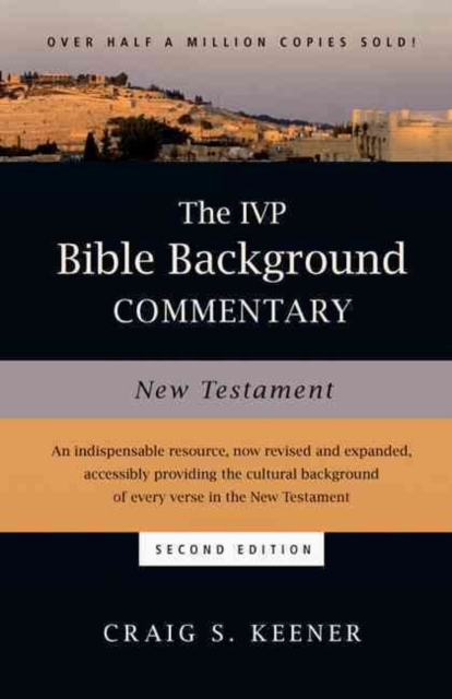 The IVP Bible Background Commentary: New Testament, Hardback Book