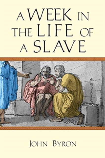 A Week in the Life of a Slave, Paperback / softback Book