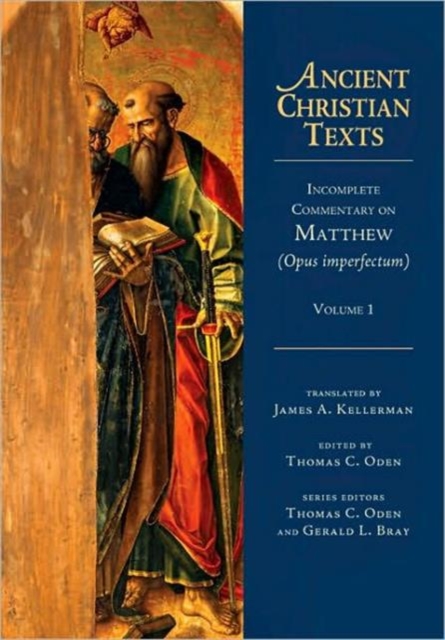 Incomplete Commentary on Matthew (Opus imperfectum), Hardback Book
