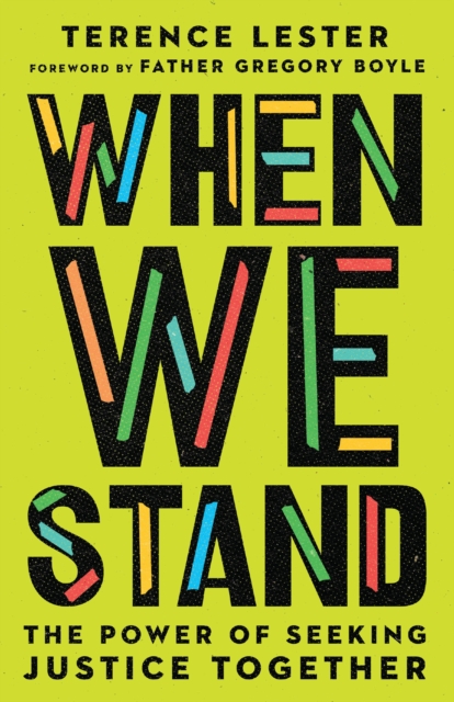 When We Stand : The Power of Seeking Justice Together, EPUB eBook