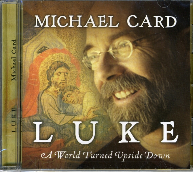 Luke : A World Turned Upside Down, CD-Audio Book