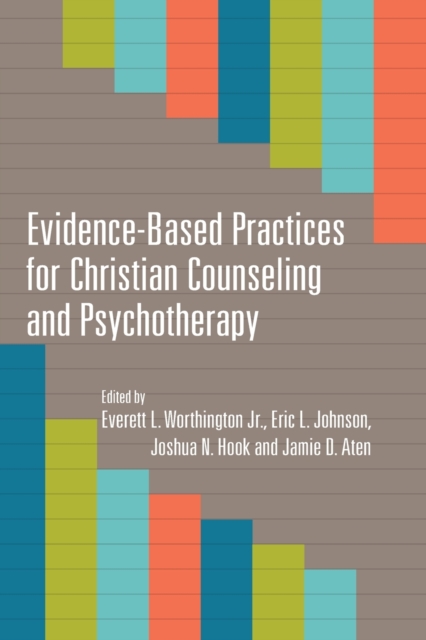 Evidence-Based Practices for Christian Counseling and Psychotherapy, Paperback / softback Book