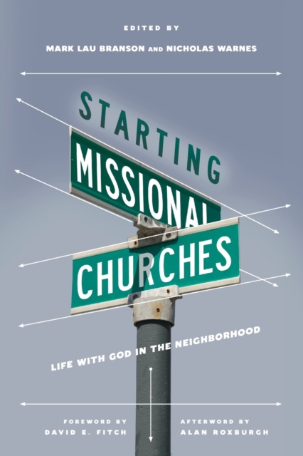 Starting Missional Churches – Life with God in the Neighborhood, Paperback / softback Book