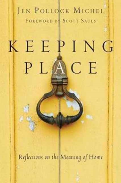Keeping Place – Reflections on the Meaning of Home, Paperback / softback Book