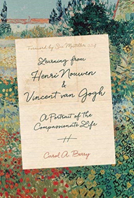Learning from Henri Nouwen and Vincent van Gogh – A Portrait of the Compassionate Life, Hardback Book