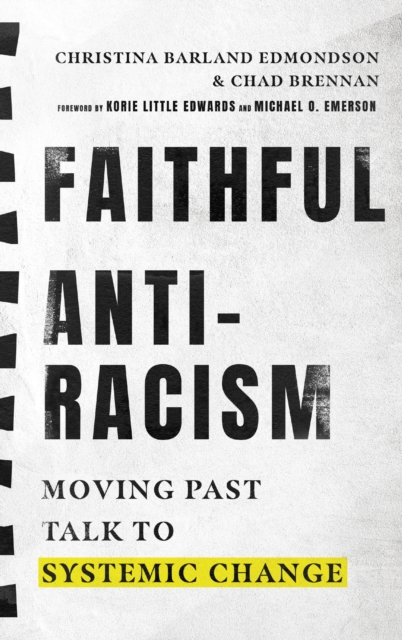 Faithful Antiracism : Moving Past Talk to Systemic Change, EPUB eBook