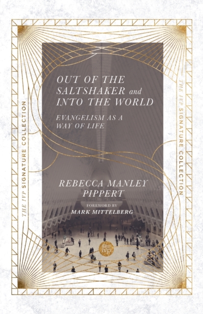 Out of the Saltshaker and Into the World - Evangelism as a Way of Life, Paperback / softback Book