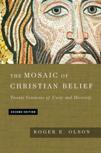 The Mosaic of Christian Belief - Twenty Centuries of Unity and Diversity, Hardback Book