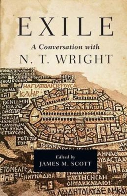 Exile: A Conversation with N. T. Wright, Hardback Book