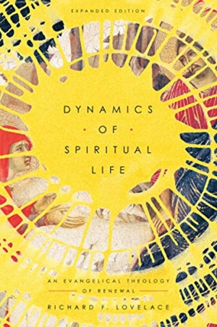 Dynamics of Spiritual Life – An Evangelical Theology of Renewal, Paperback / softback Book