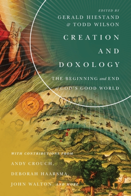 Creation and Doxology – The Beginning and End of God`s Good World, Paperback / softback Book
