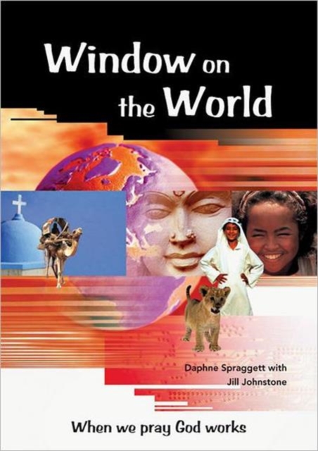 Window on the World : When We Pray God Works, Paperback / softback Book
