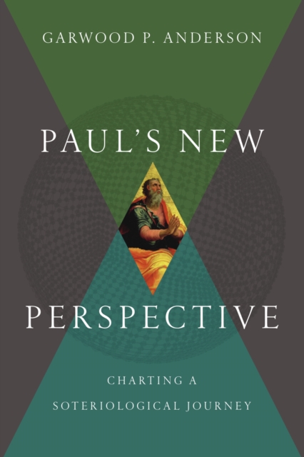 Paul's New Perspective : Charting a Soteriological Journey, EPUB eBook