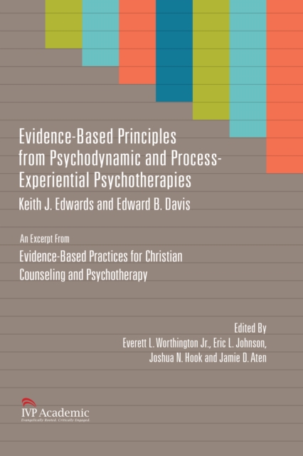Evidence-Based Principles from Psychodynamic and Process-Experiential Psychotherapies : Chapter 7, Evidence-Based Practices for Christian Counseling and Psychotherapy, EPUB eBook