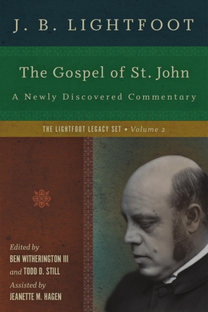 The Gospel of St. John : A Newly Discovered Commentary, EPUB eBook