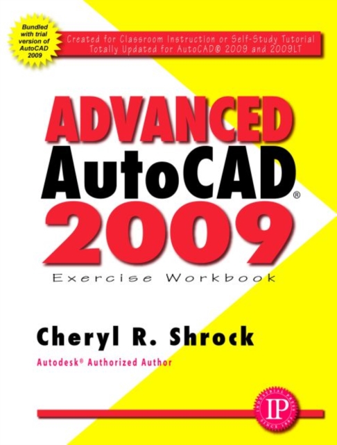 Advanced AutoCAD 2009 Exercise Workbook, Paperback / softback Book