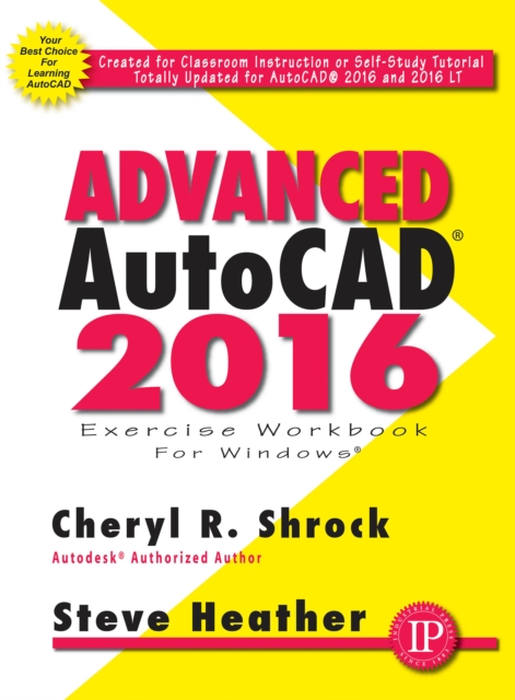 Advanced AutoCAD(R) 2016 Exercise Workbook, PDF eBook