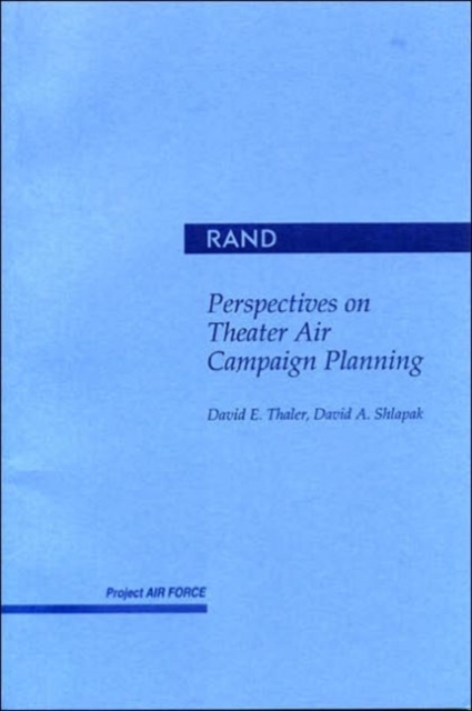 Perspectives on Theater Air Campaign Planning, Paperback / softback Book