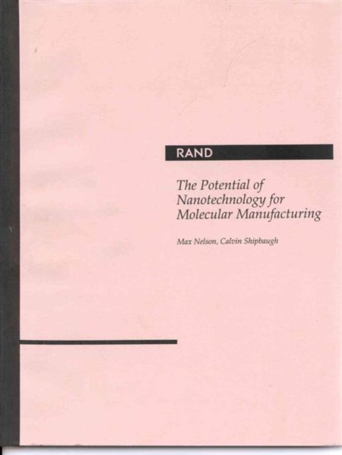 The Potential of Nanotechnology for Molecular Manufacturing, Paperback / softback Book