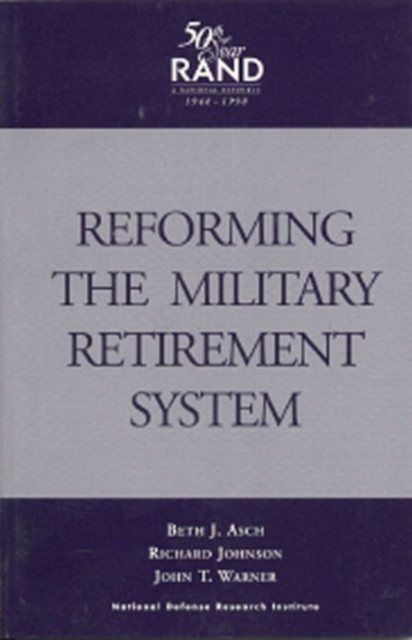 Reforming the Military Retirement System, Paperback / softback Book