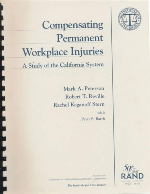 Compensating Permanent Workplace Injuries : A Study of the California System, Paperback / softback Book