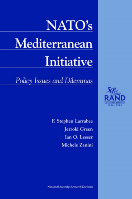 NATO's Mediterranean Initiative : Policies, Issues and Dilemmas, Paperback / softback Book