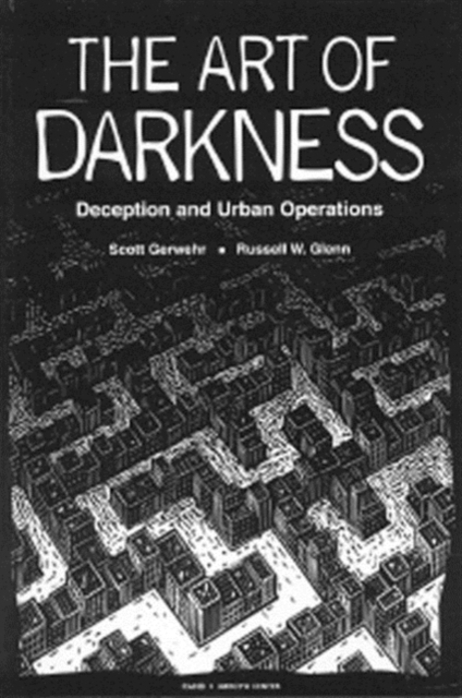 The Art of Darkness : Deception and Urban Operations, Paperback / softback Book