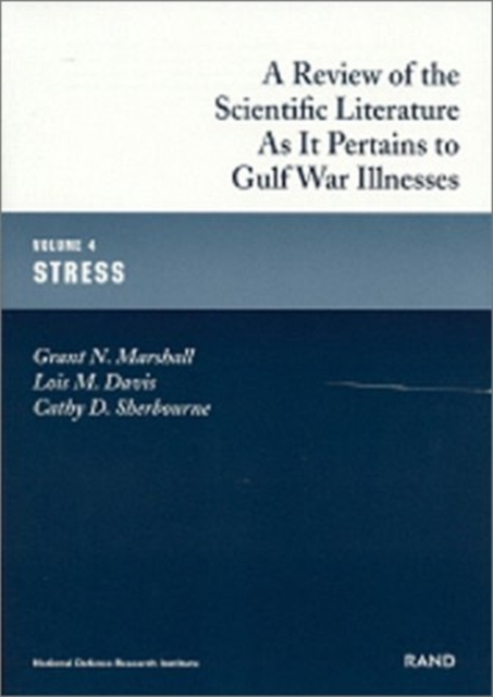 A Review of the Scientific Literature as it Pertains to Gulf War Illnesses, Paperback Book