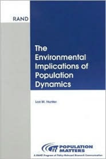 The Environmental Implications of Population Dynamics, Paperback / softback Book