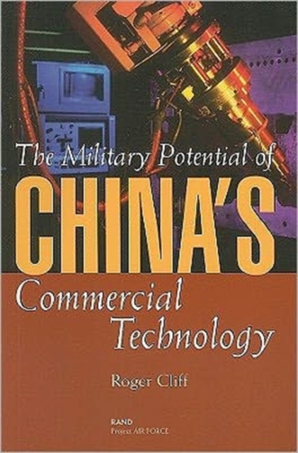 The Military Potential of China's Commercial Technology, Paperback / softback Book