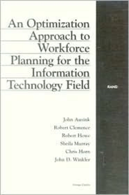 An Optimization Approach to Workforce Planning for the Information Technology Field, Paperback / softback Book