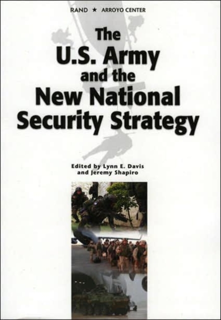 The U.S. Army and the New National Security Strategy, Paperback / softback Book