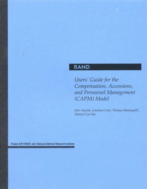 Users' Guide for the Compensation, Accessions and Personnel Management (Capm) Model, Paperback / softback Book