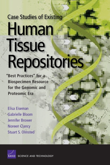 Case Studies of Existing Human Tissue Repositories : Best Practices for a Biospecimen Resource for the Genomic and Proteomic Era, Paperback / softback Book